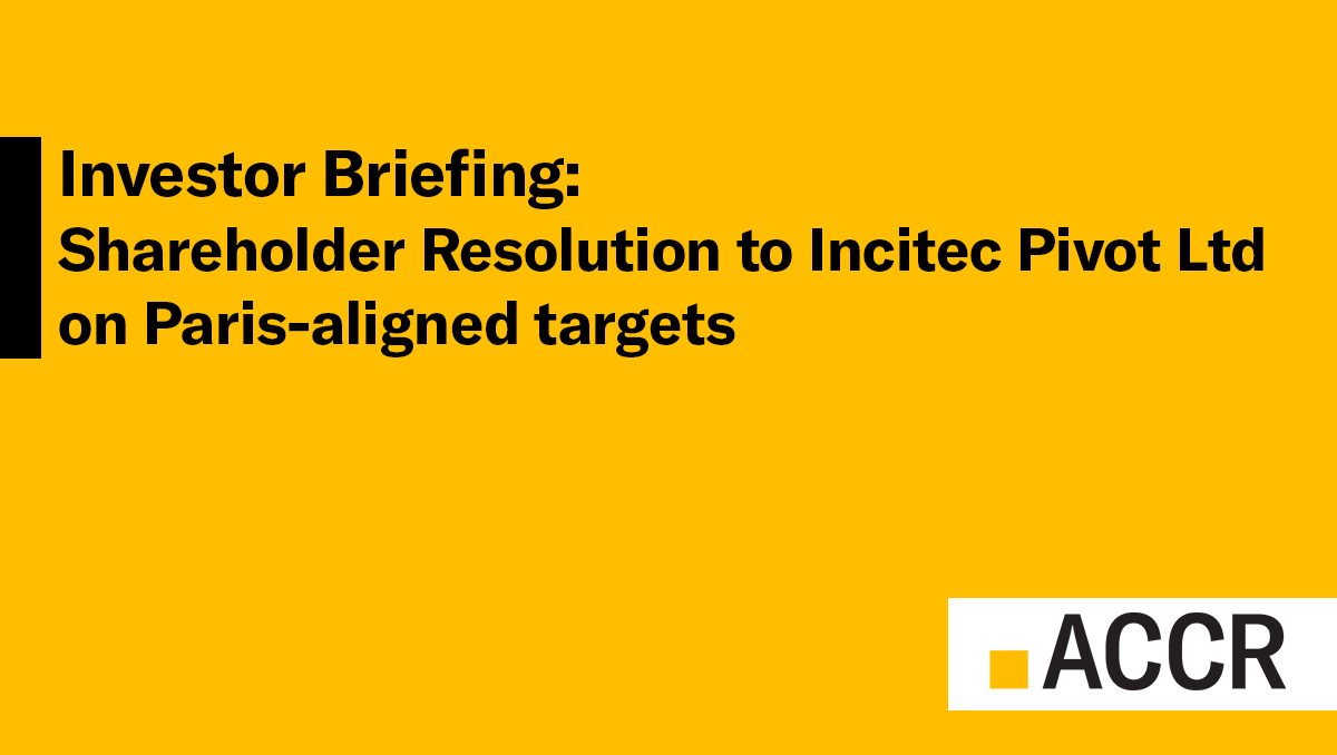 Cover page of the Investor briefing: Shareholder Resolution to Incitec Pivot Ltd on Paris-aligned targets publication.