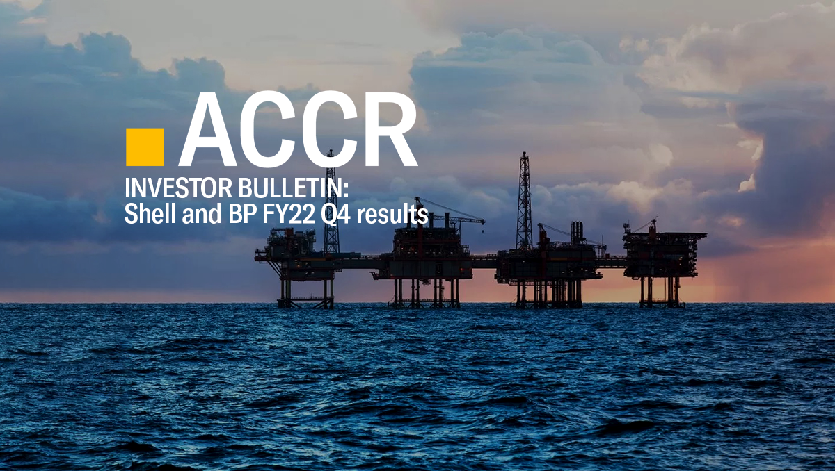 Investor Bulletin Shell and BP FY22 Q4 results and CO2 implications ACCR