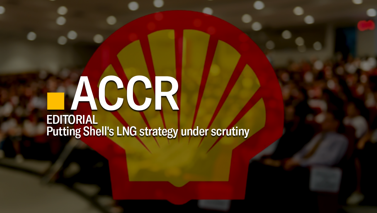 Cover page of the Editorial: Putting Shell's LNG strategy under scrutiny publication.